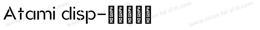 Atami disp字体转换